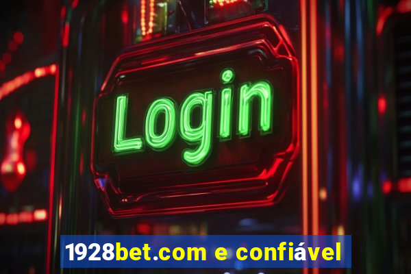 1928bet.com e confiável